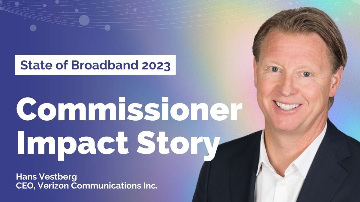 Verizon Putting Vision into Action Broadband Commission